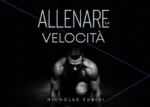 Allenare la Velocità – Nicholas Rubini