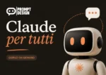Claude per Tutti – Prompt Design