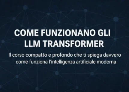 Come funzionano gli LLM Transformer – Andrea Zamuner Cervi