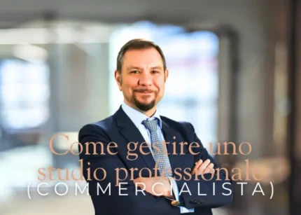 Come gestire uno studio professionale (commercialista) – Enrico Fornito (Corsi.it)
