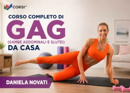 Corso completo di GAG (Gambe Addominali e Glutei) – Daniela Novati (Corsi.it)