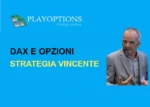 DAX e strategia vincente con le opzioni – PlayOptions