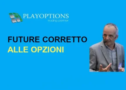 Future Corretto alle Opzioni – PlayOptions