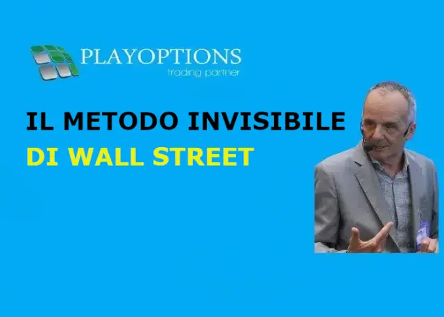 Il Metodo Invisibile di Wall Street – PlayOptions Il Metodo Invisibile di Wall Street – PlayOptions