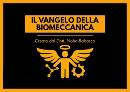 Il Vangelo della Biomeccanica – Noha Rabasco