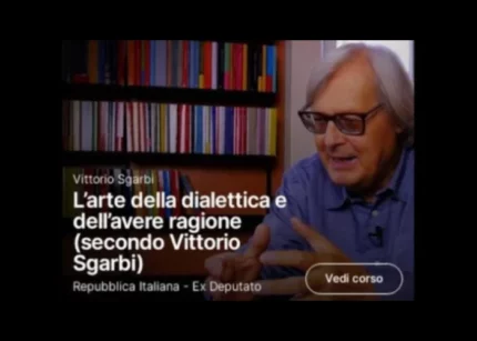 L’arte della dialettica e dell’avere ragione – Vittorio Sgarbi