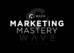 Marketing Mastery – Wave Marketing