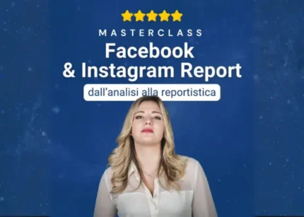 Masterclass - Facebook & Instagram Report – Veronica Gentili