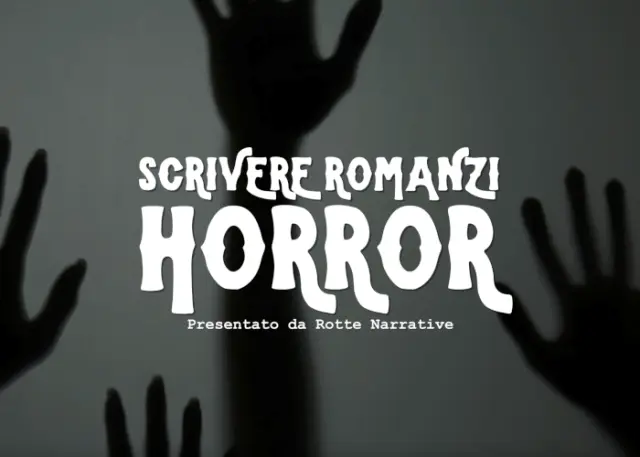 Scrivere Romanzi Horror – Rotte Narrative