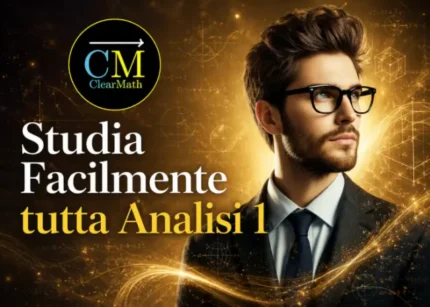 Studia Facilmente Tutta Analisi 1 – ClearMath