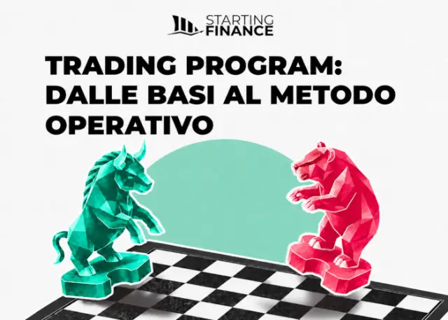Trading Program - Dalle Basi al Metodo Operativo – Starting Finance